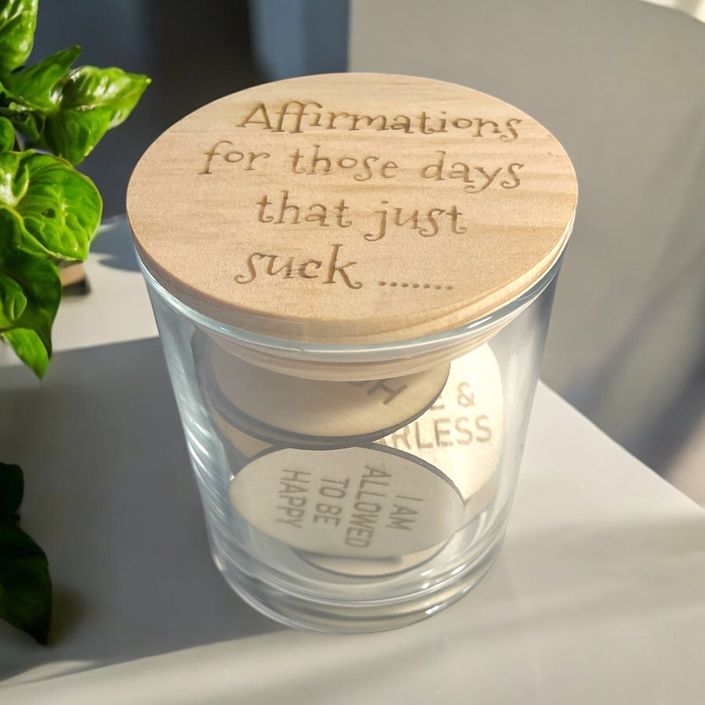 AFFIRMATIONS FOR THOSE DAYS THAT JUST SUCK.... TOKEN JAR